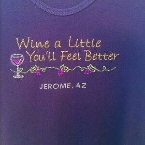 Wine a little you’ll feel better tee